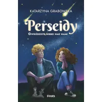 Perseidy. Gwiedziste niebo nad nami. Tom 1