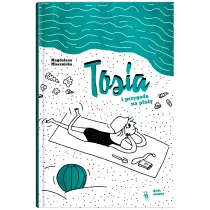 Tosia i przygoda na play. Tosia. Tom 2
