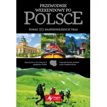 Przewodnik weekendowy po Polsce