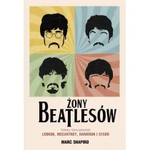 �ony Beatles�w. Kobiety, kt�re pokochali Lennon, McCartney, Harrison i Starr