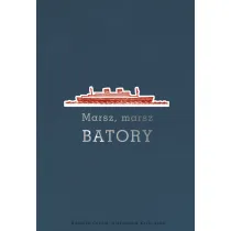 Marsz, marsz Batory