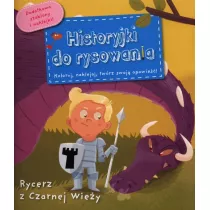 Historyjki do rysowania - Rycerz z Czarnej Wiey