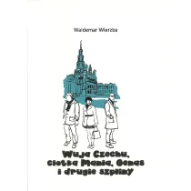 Wuja Czechu ciotka Mania i drugie szpliny