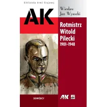 Rotmistrz Witold Pilecki 1901-1948