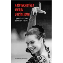 Najpi�kniejsza twarz socjalizmu