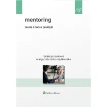 Mentoring. Teoria i dobre praktyki