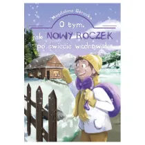 O tym jak Nowy Roczek po �wiecie w�drowa�