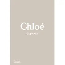 Chlo� Catwalk. The complete collections wer. angielska