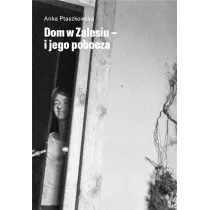 Dom w zalesiu &ndash; i jego pobocza