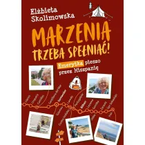Marzenia trzeba spe�nia�! Emerytka pieszo przez Hiszpani�