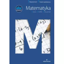 Matematyka abc maturzysty poziom podstawowy