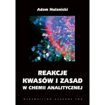 Reakcje kwas�w i zasad w chemii analitycznej