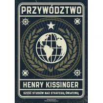 Przyw�dztwo. Sze�� studi�w z zakresu �wiatowej strategii
