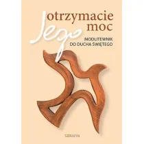 Otrzymacie Jego moc