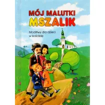 Mj malutki mszalik. Modlitwy dzieci w kociele