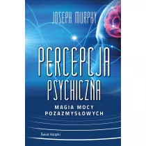 Percepcja psychiczna. Magia mocy pozazmysowej (pocket)