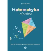 Matematyka od podstaw materia�y dla dzieci ze specjalnymi potrzebami edukacyjnymi