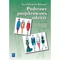 Podstawy projektowania odziey. Podrcznik dla szk odzieowych