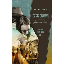 Czas gniewu. Ja�minowa saga. Tom 2