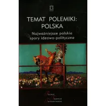 Temat polemiki: Polska