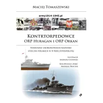 Kontrtorpedowce ORP Huragan i ORP Orkan. Niedosz�e ukoronowanie rozwoju stoczni polskich w II Rzeczypospolitej