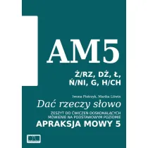 Da� rzeczy s�owo. Apraksja mowy 5