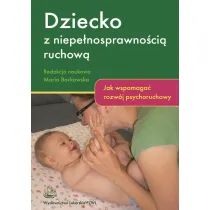 Dziecko z niepe�nosprawno�ci� ruchow�