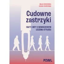 Cudowne zastrzyki. Fakty i mity o nowoczesnym leczeniu oty�o�ci