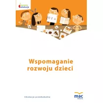 Owocna edukacja. Wspomaganie rozwoju dzieci