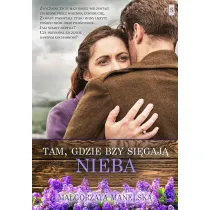 Tam, gdzie bzy sigaj nieba