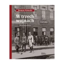 W trzech wojnach. Wspomnienia