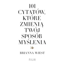 101 cytatw, ktre zmieni twj sposb mylenia