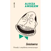 �miechowirus. Porady i zmy�lenia towarzysz�ce