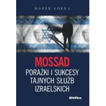 Mossad pora�ki i sukcesy tajnych s�u�b izraelskich