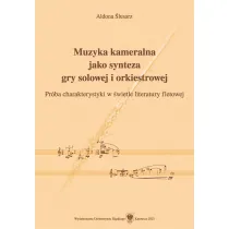 Muzyka kameralna jako synteza gry solowej..