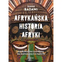 Afryka�ska historia Afryki. Od narodzin cz�owieka do niepodleg�ych pa�stw
