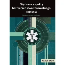 Wybrane aspekty bezpiecze�stwa zdrowotnego Polak�w