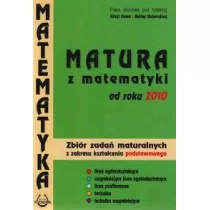 Matematyka Matura z matematyki od roku 2010 zbir zada maturalnych z zakresu ksztacenia podstawowego