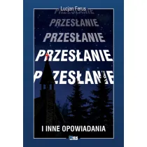 Przes�anie i inne opowiadania.