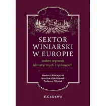 Sektor winiarski w Europie wobec wyzwa� klimatycznych i rynkowych