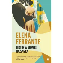 Genialna przyjaci�ka. Tom 2. Historia nowego nazwiska