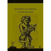 Rozmowy Salomona z Marcho�tem