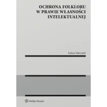 Ochrona folkloru w prawie w�asno�ci intelektualnej