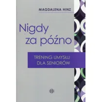 Nigdy nie jest za p�no