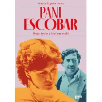 Pani Escobar. Moje �ycie z kr�lem mafii