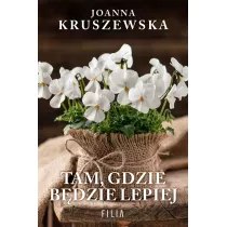 Tam, gdzie bdzie lepiej