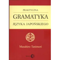 Praktyczna gramatyka j�zyka japo�skiego