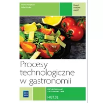Procesy technologiczne w gastronomii. Przygotowanie i wydawanie da. HGT.02. Zeszyt wicze. Cz 1