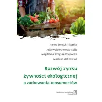 Rozw�j rynku �ywno�ci ekologicznej a zachowania konsument�w