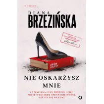 Nie oskar�ysz mnie. Prokurator Gabriela Sawicka. Tom 6